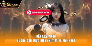 đăng ký Vip66