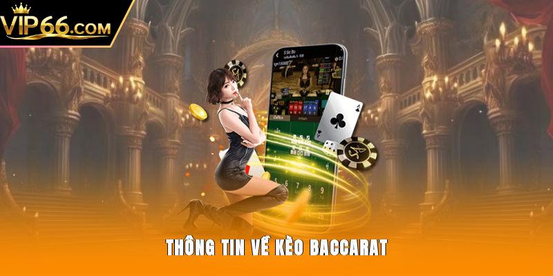 Thông tin về kèo Baccarat